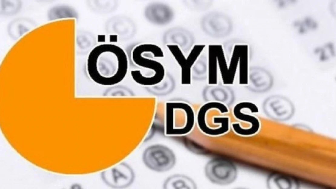 2023 DGS yerleştirme sonuçları açıklandı