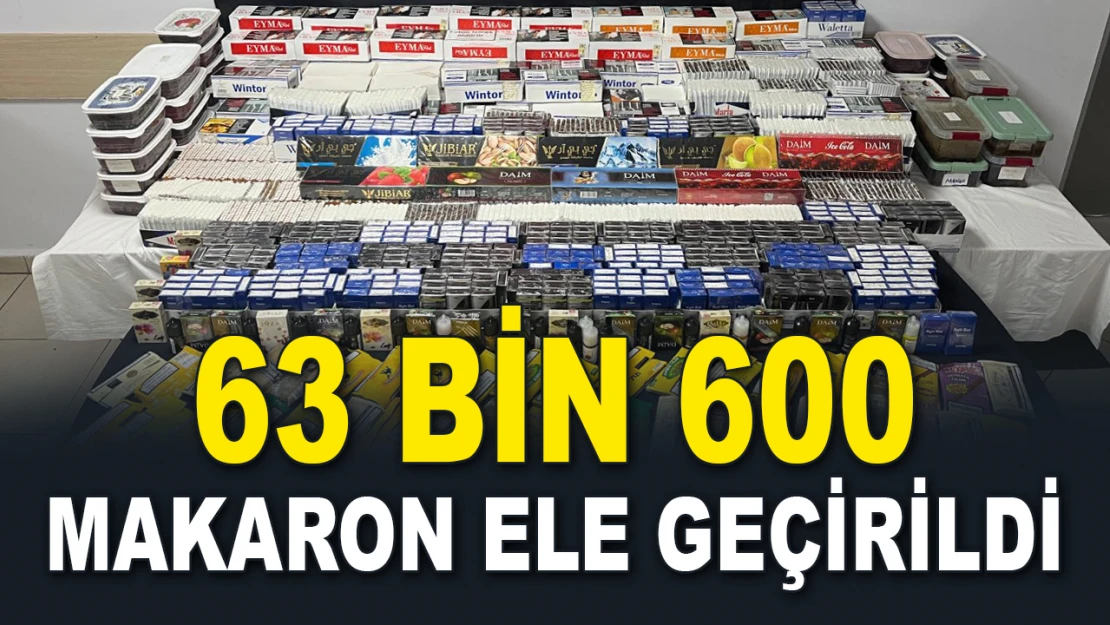 63 Bin 600 Makaron Ele Geçirildi