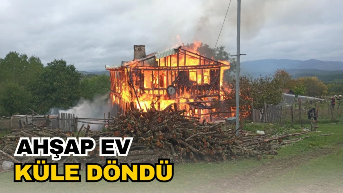 Ahşap Ev Küle Döndü