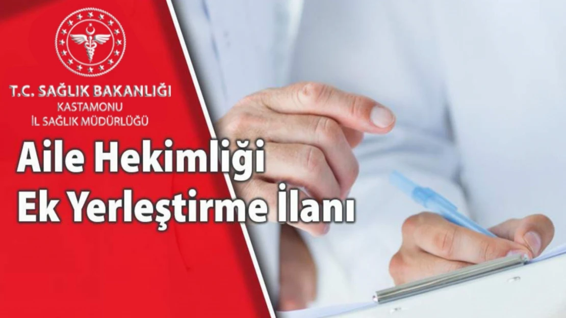 Aile Hekimliği için ek yerleştirme yapılacak