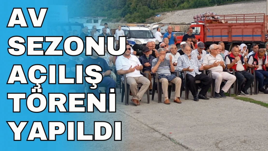 Av Sezonu Açılış Töreni Yapıldı