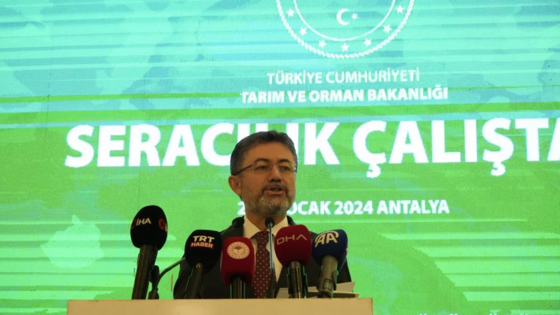 Bakan Yumaklı: 'Seracılığın Yüzde 40'ı Kayıt Altında Değil'