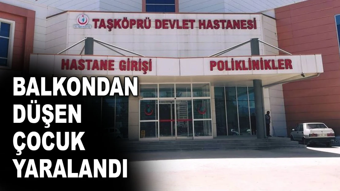 Balkondan Düşen Çocuk Yaralandı