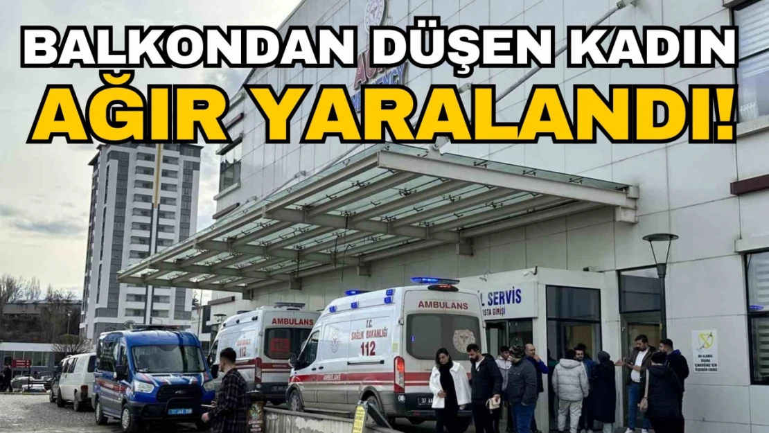 Balkondan Düşen Kadın Ağır Yaralandı