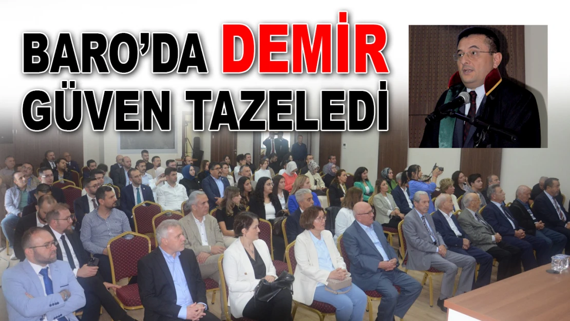 BARO'da Demir Güven Tazeledi