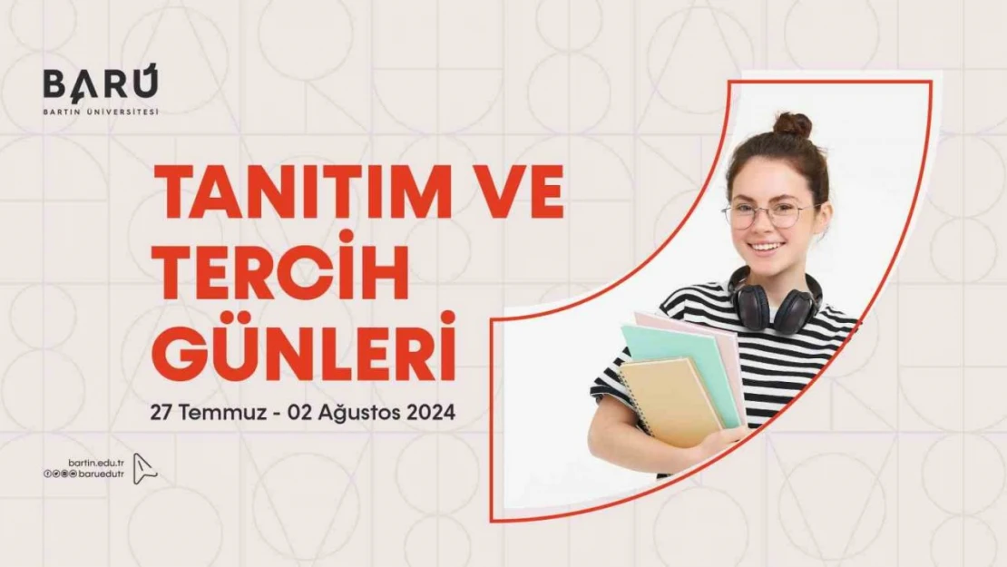 BARÜ 'Tercih ve Tanıtım Günleri' Başlıyor