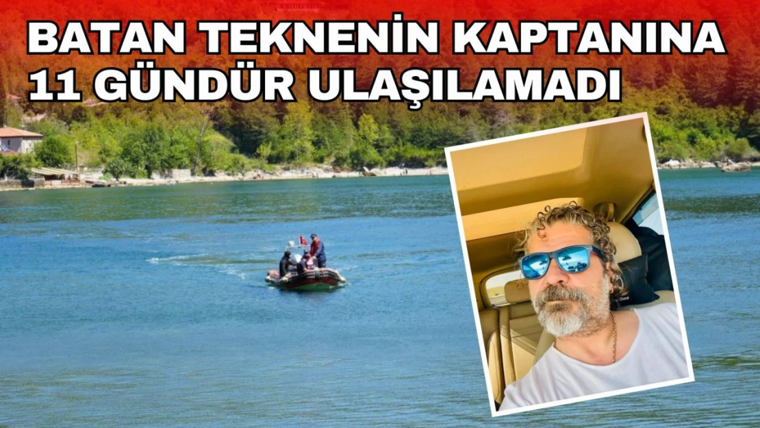 Batan Teknenin Kaptanına 11 Gündür Ulaşılamadı