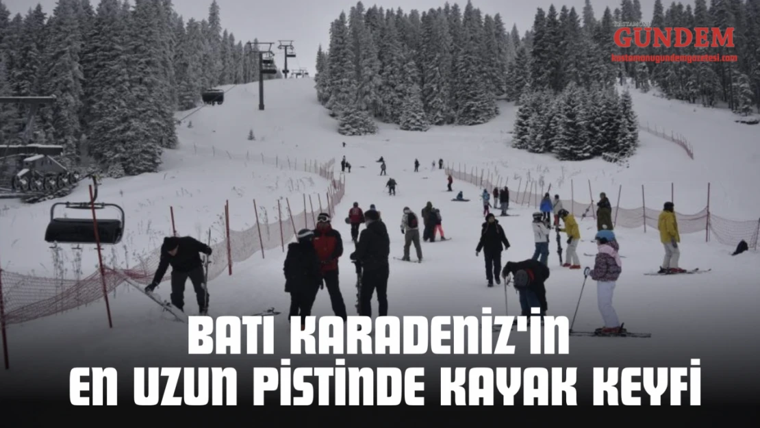 Batı Karadeniz'in En Uzun Pistinde Kayak Keyfi