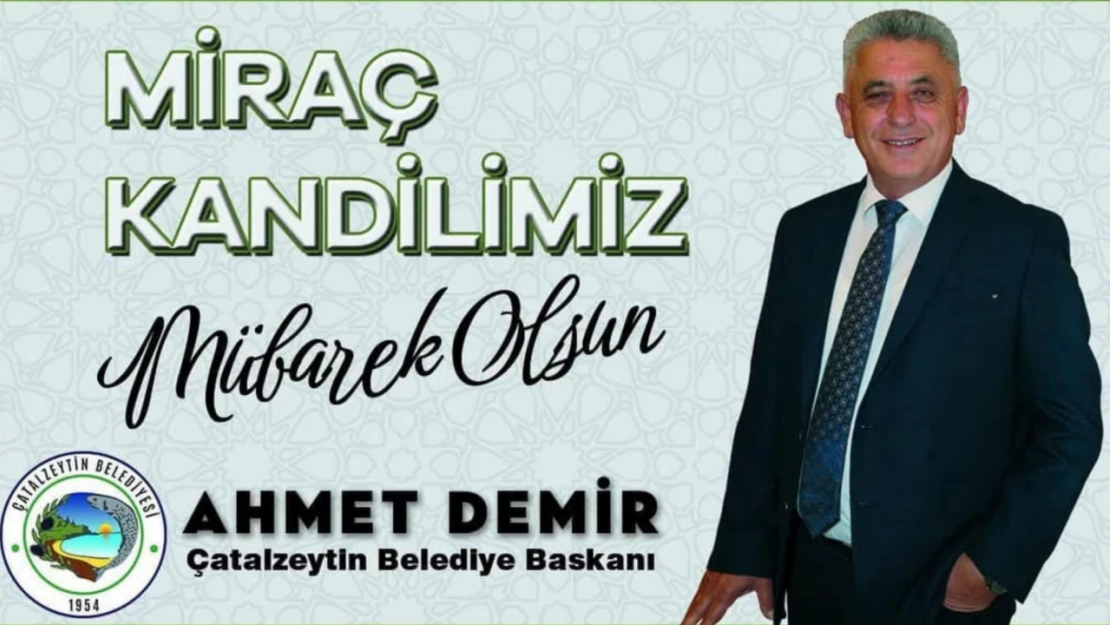 Belediye Başkanı Demir'den Kandil Mesajı