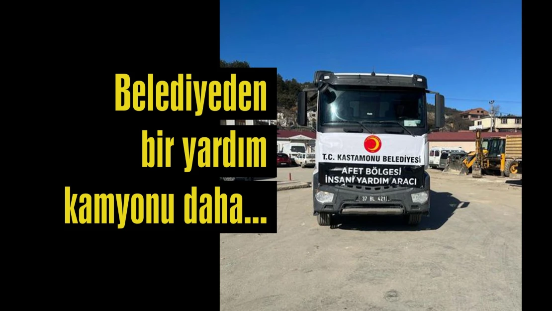 Belediyeden bir yardım kamyonu daha