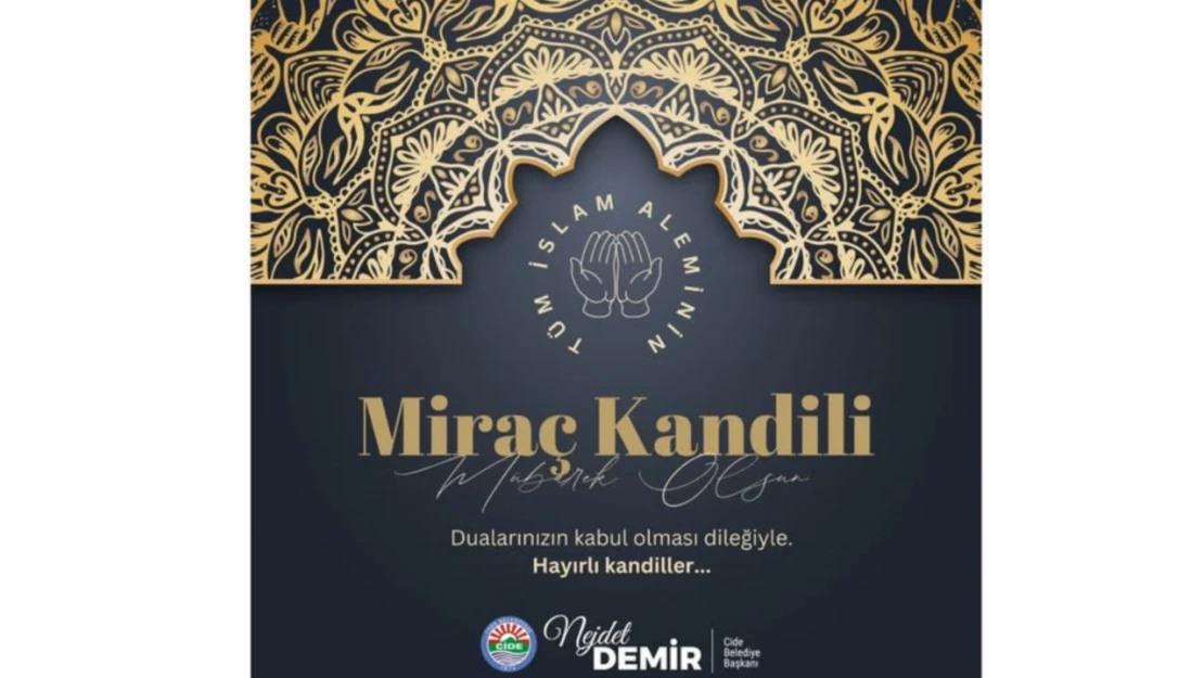 Cide Belediye Başkanı Demir'den Kandil Mesajı