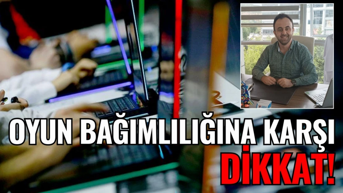 Çocuklarda Oyun Bağımlılığına Karşı Dikkat