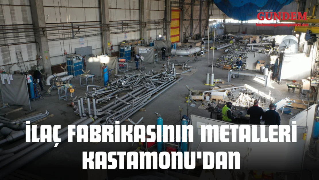 Danimarka'daki İlaç Fabrikasının Metalleri Kastamonu'dan