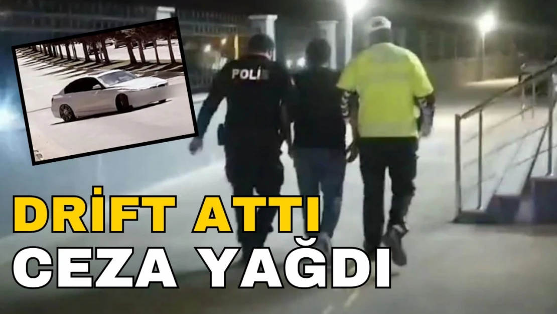 Drift Atıp Sosyal Medyada Paylaştı, Cezası Ağır Oldu