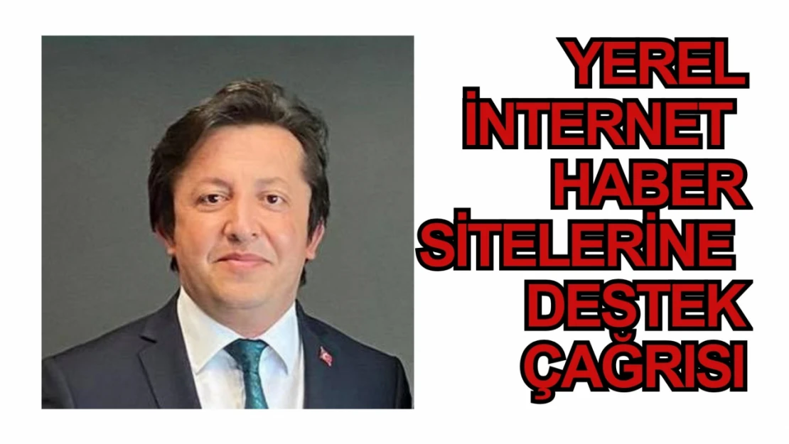 Ekrem Ay'dan internet haber sitelerine destek çağrısı