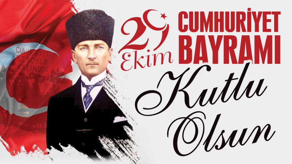 En Büyük Bayramımız! Yaşasın Cumhuriyet!