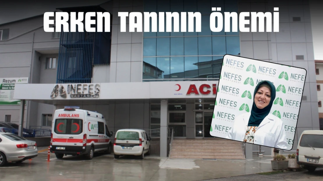 Erken Tanının Önemi