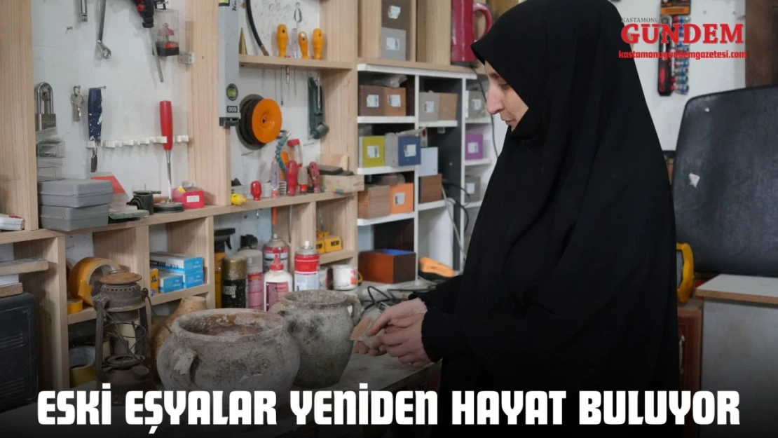 Eski Eşyalar Yeniden Hayat Buluyor