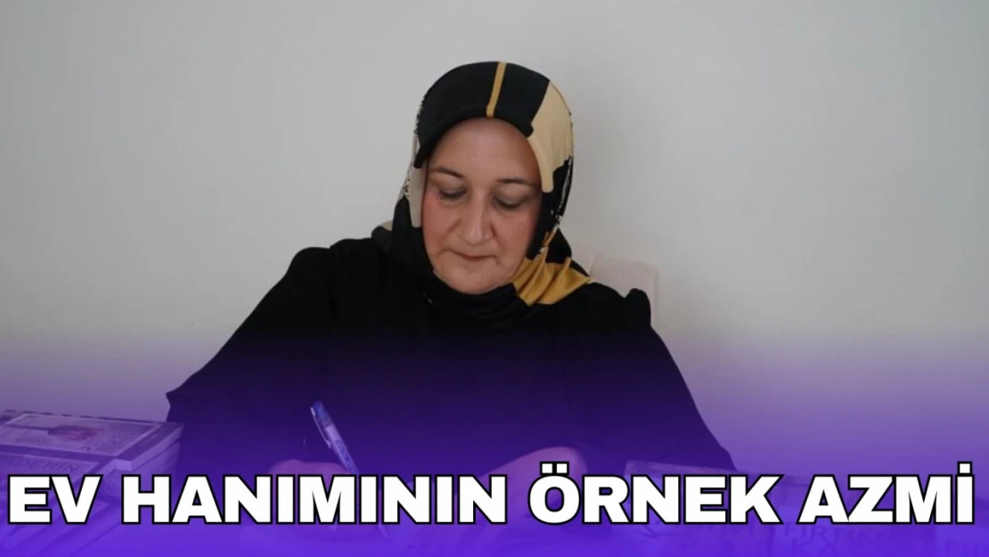 Ev Hanımının Örnek Azmi: Ortaokul ve Liseyi Bitirdi, 2 Kitap Yazdı