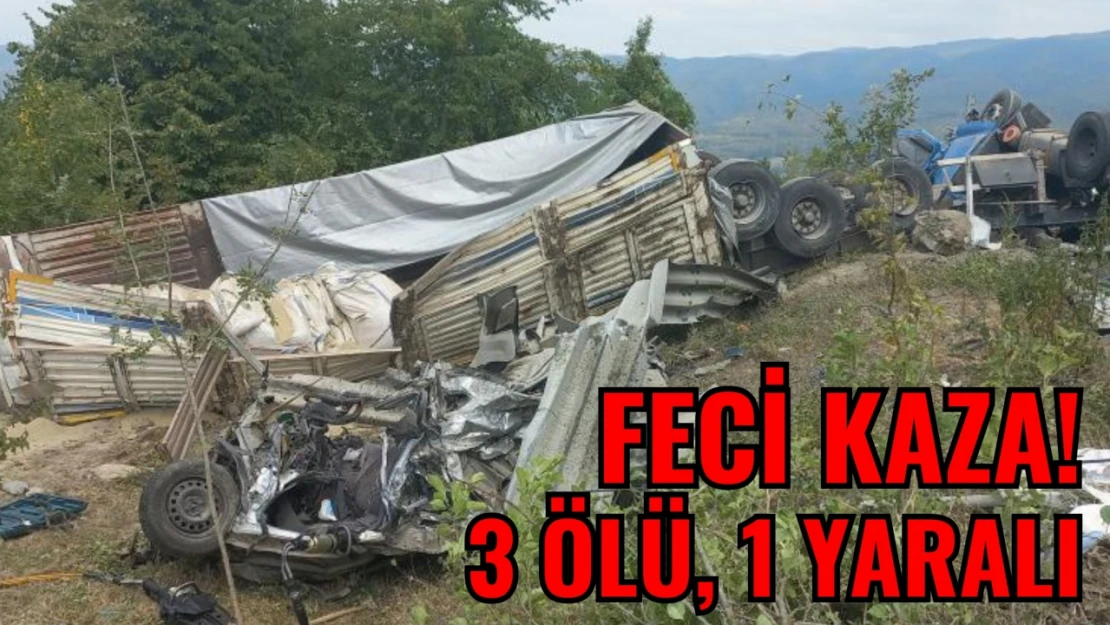 Feci Kaza: 3 Ölü, 1 Yaralı