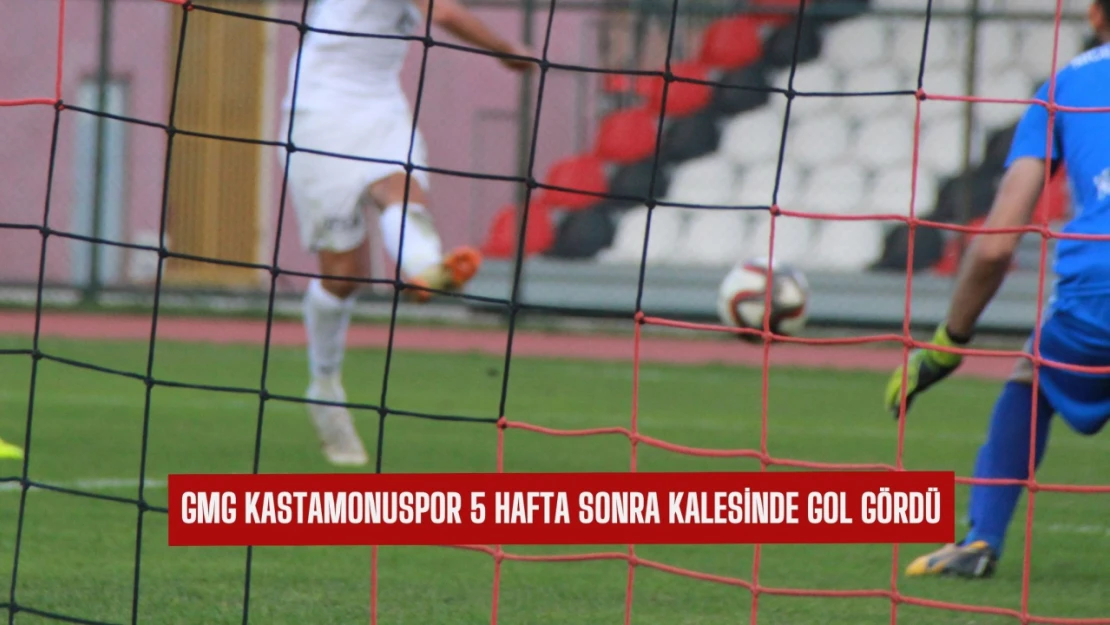 GMG Kastamonuspor, 5 hafta sonra kalesinde gol gördü