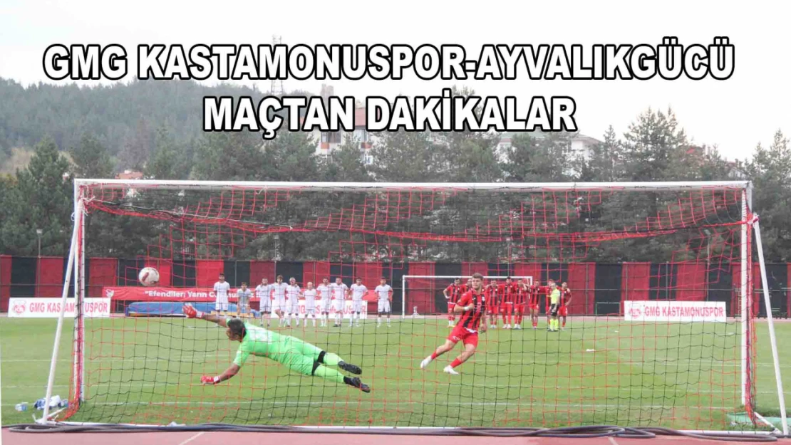 GMG Kastamonuspor 6-4 Ayvalıkgücü, maçtan dakikalar