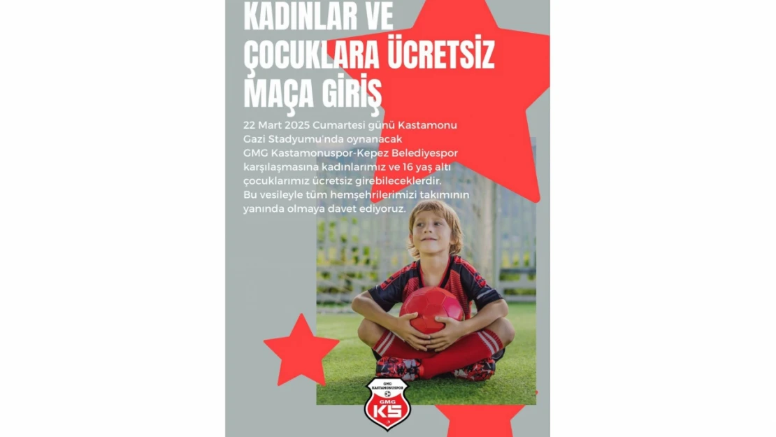 GMG Kastamonuspor Maçı, Kadınlar ve Çocuklara Ücretsiz