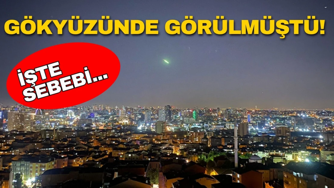 Gökyüzünde Görülmüştü! İşte Sebebi...