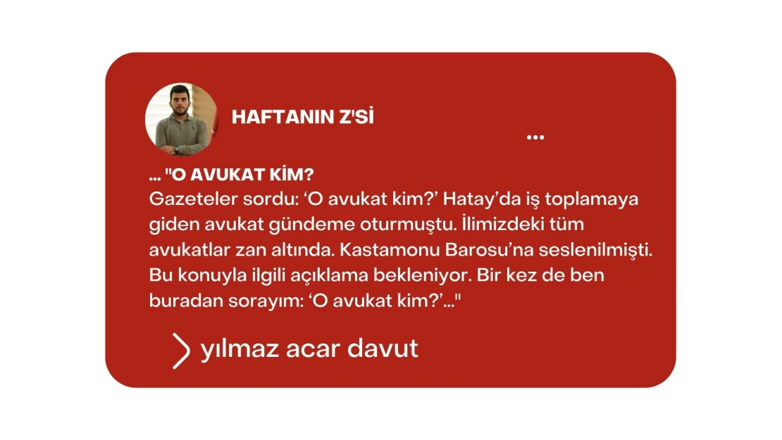 HAFTANIN Z'Sİ