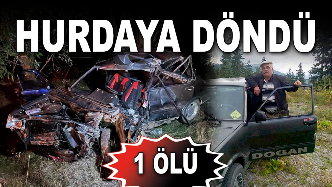 Hurdaya Döndü: 1 Ölü