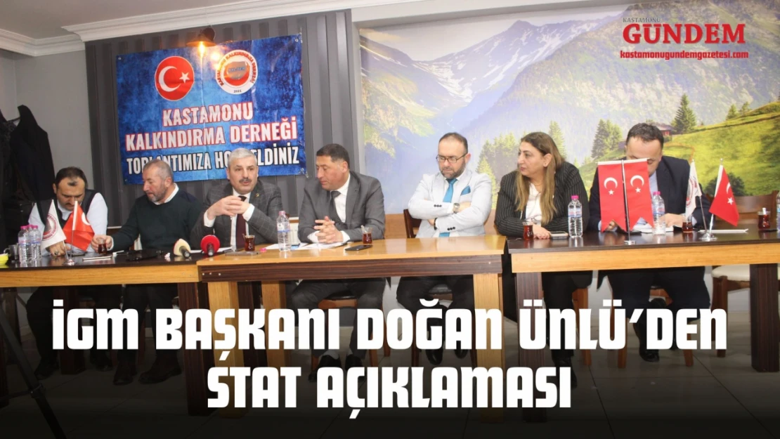 İGM Başkanı Doğan Ünlü'den Stat Açıklaması