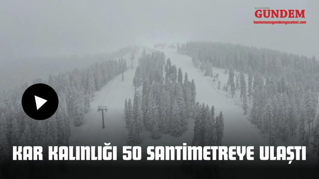 Ilgaz Dağı'nda Kar Kalınlığı 50 Santimetreye Ulaştı