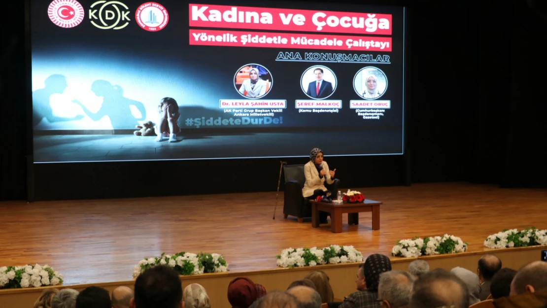 Kadına Ve Çocuğa Yönelik Şiddetle Mücadele' Çalıştayı