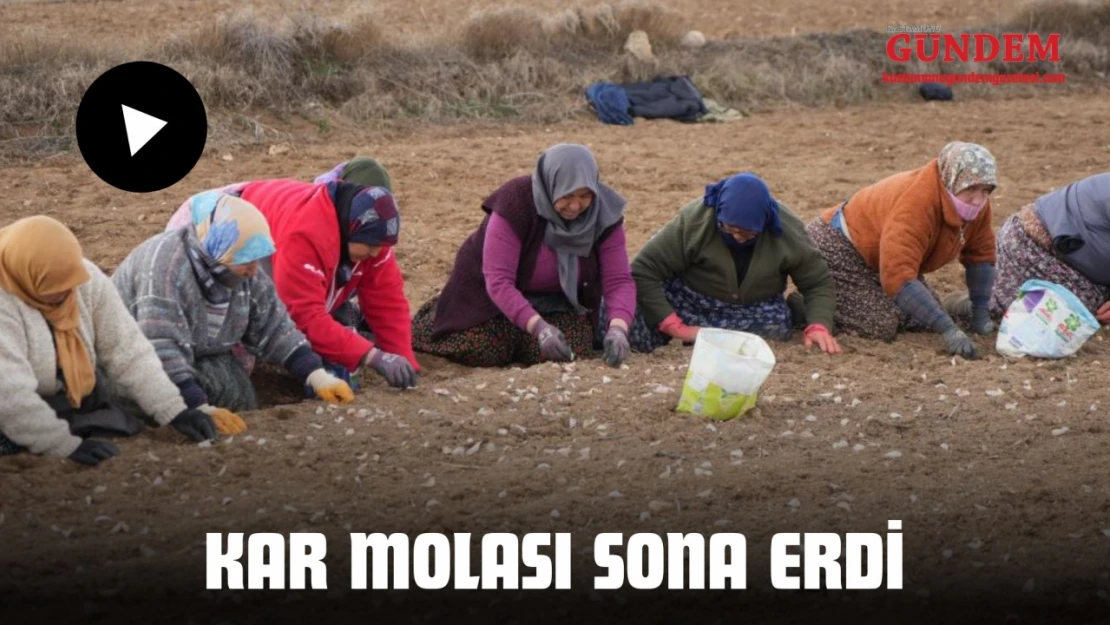 Kar Molası Sona Erdi