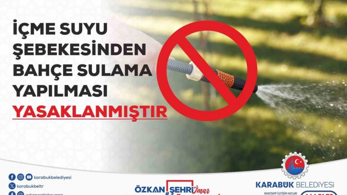 Karabük Belediyesi Bahçe Sulamasına Yasak Getirdi