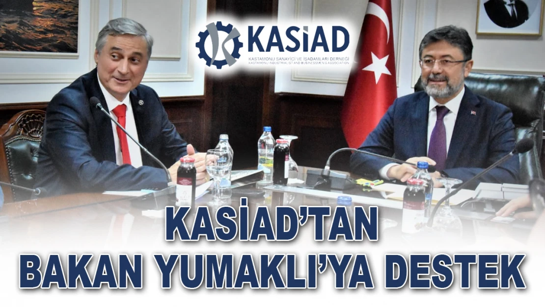 KASİAD'tan Bakan Yumaklı'ya Destek