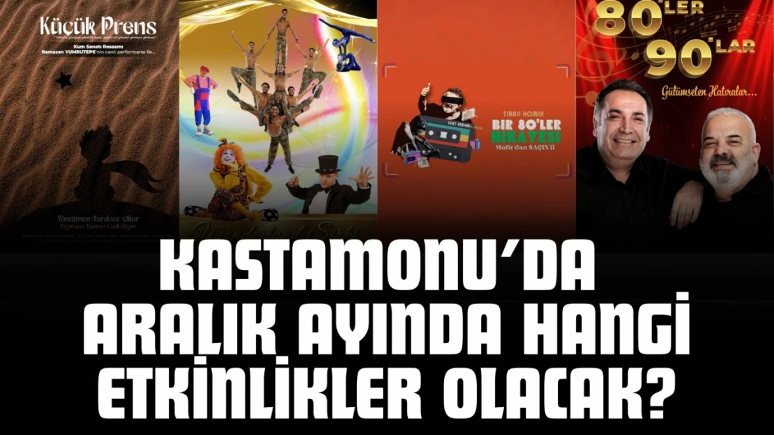 Kastamonu'da Aralık Ayında Hangi Etkinlikler Olacak?