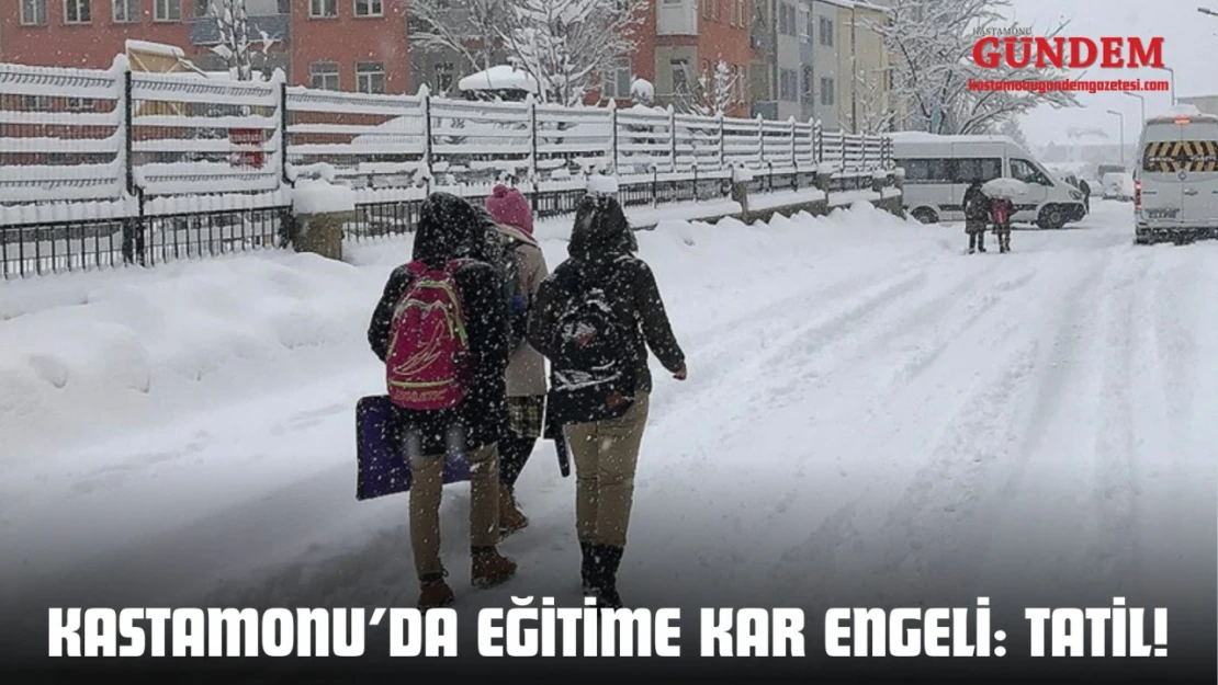 Kastamonu'da Eğitime Kar Engeli: Tatil!