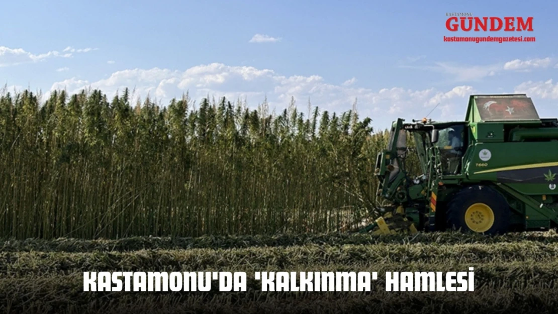 Kastamonu'da 'Kalkınma' Hamlesi