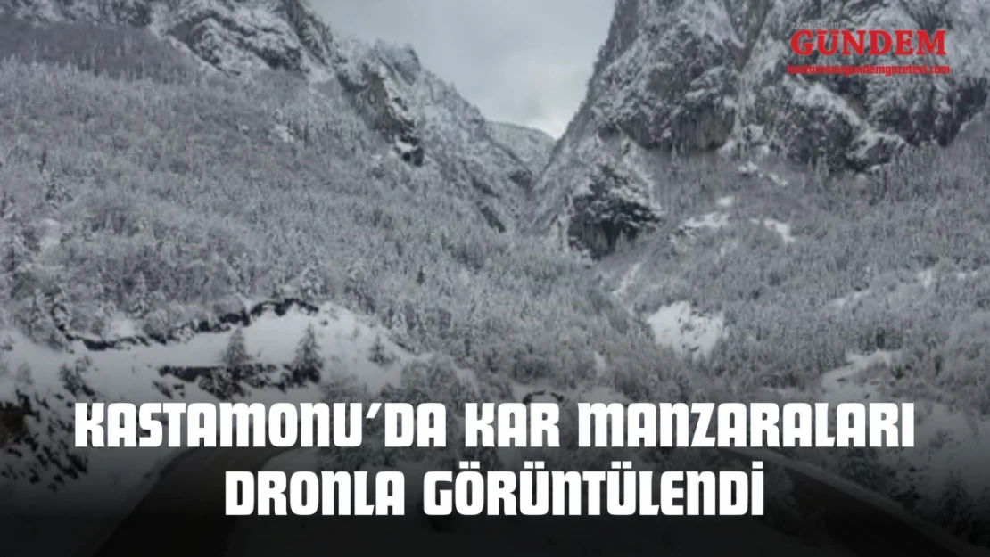 Kastamonu'da Kar Manzaraları Dronla Görüntülendi