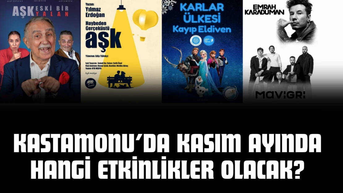 Kastamonu'da Kasım Ayında Hangi Etkinlikler Olacak?