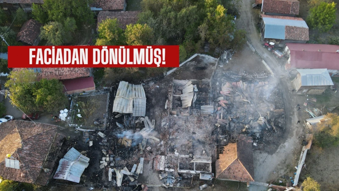 Kastamonu'daki yangında faciadan dönülmüş
