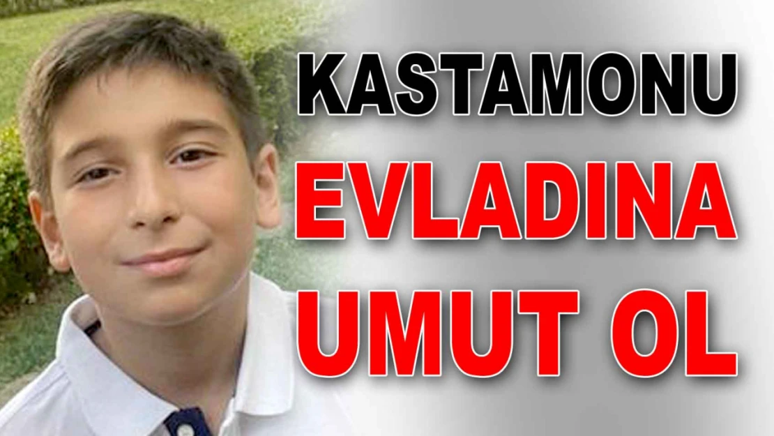 Kastamonu Evladına Umut Ol