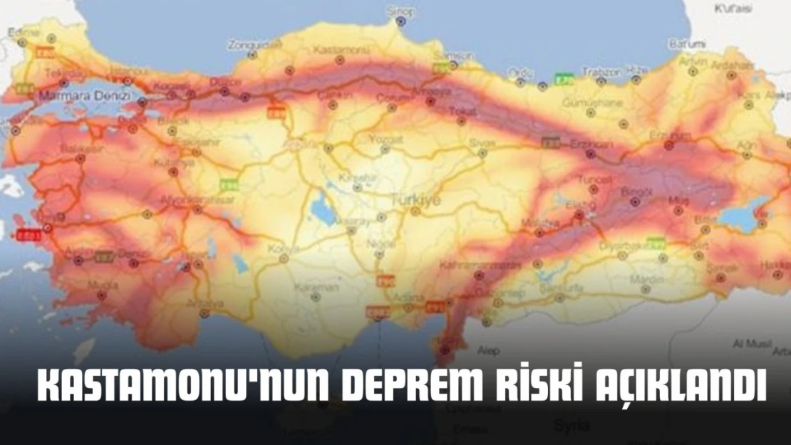 Kastamonu'nun Deprem Riski Açıklandı
