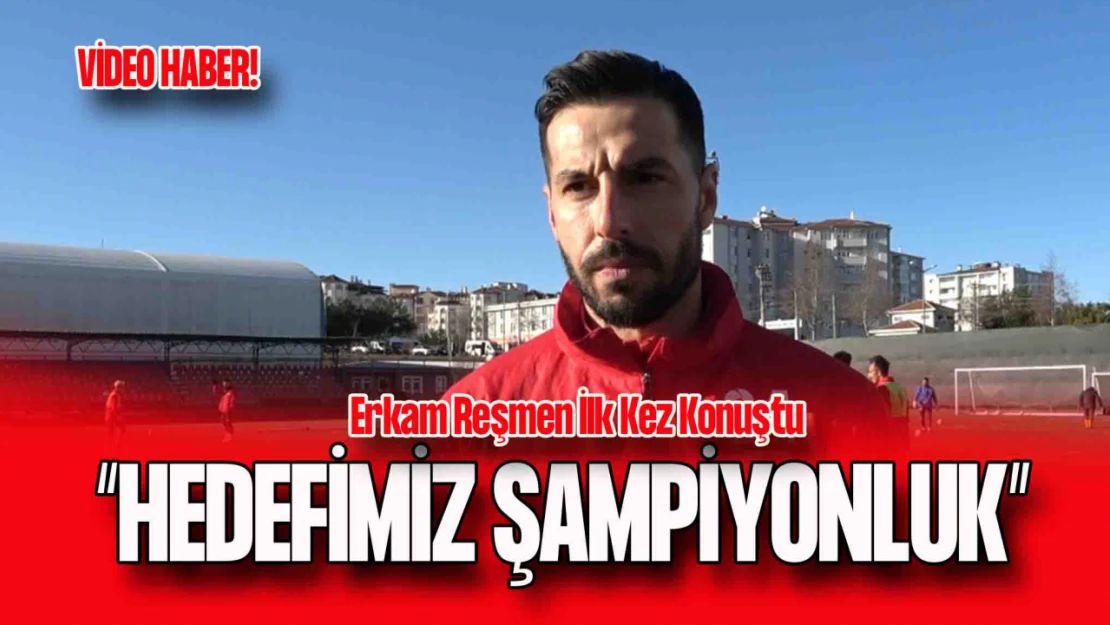 Kastamonuspor Futbolcusu Erkam Reşmen'den Şampiyonluk Açıklaması