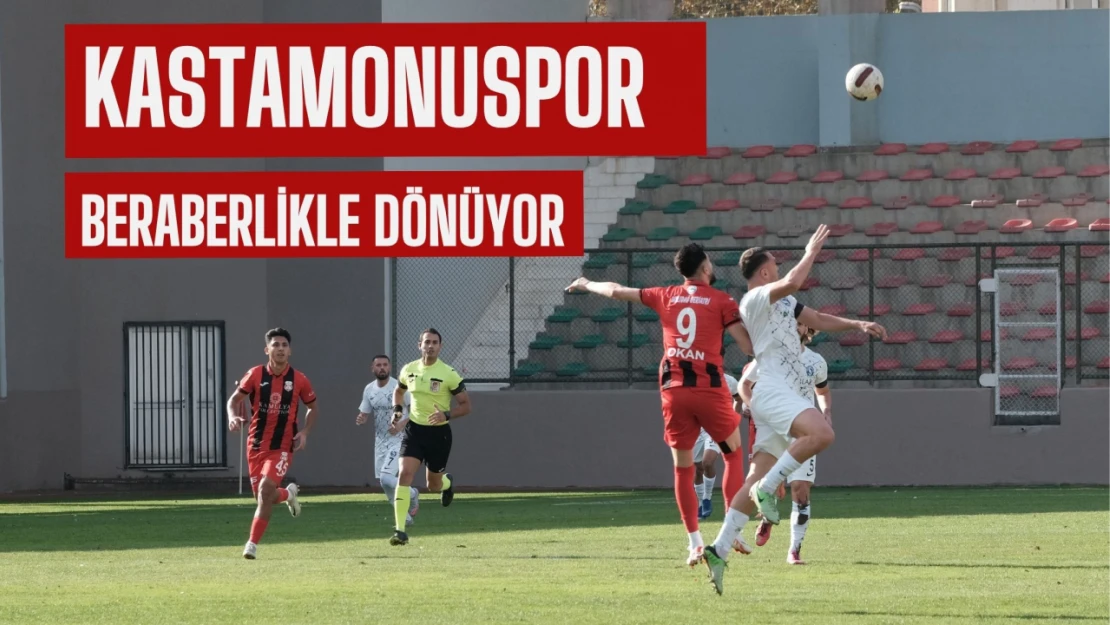 Kastamonuspor Sarıyerspor deplasmanından 1 puanla dönüyor