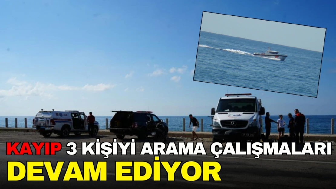 Kayıp 3 Kişiyi Arama Çalışmaları Devam Ediyor