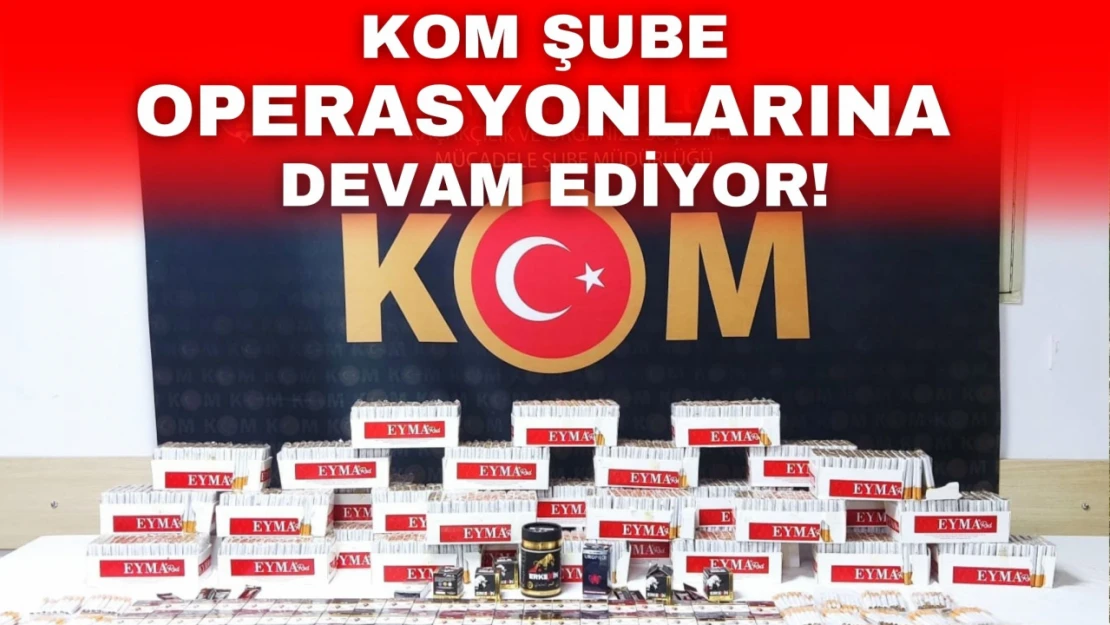 KOM Şube Operasyonlarına Devam Ediyor!