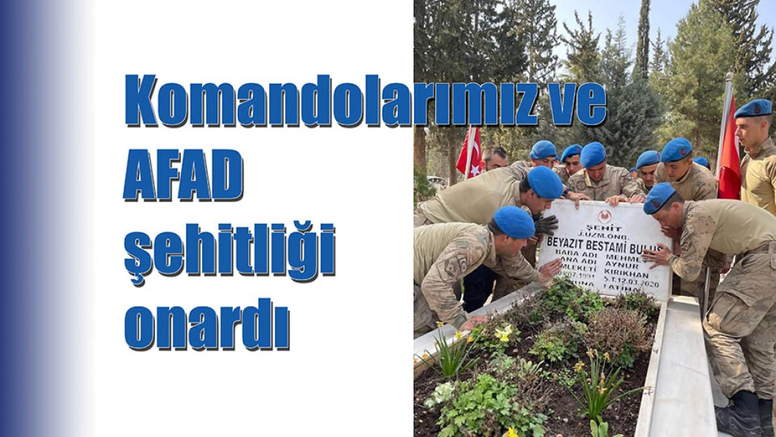 Komandolarımız ve AFAD şehitliği onardı