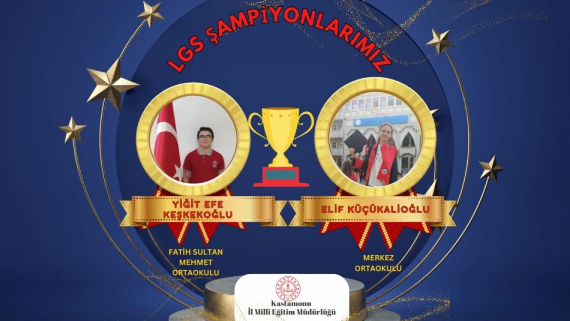 LGS'de Kastamonu'dan 2 Türkiye Şampiyonu